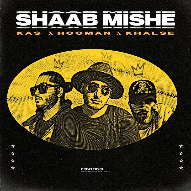 Khalse Ft Hooman Ft Kas – Shaab Mishe